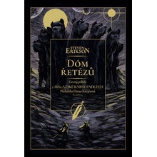 Dóm řetězů - Steven Erikson