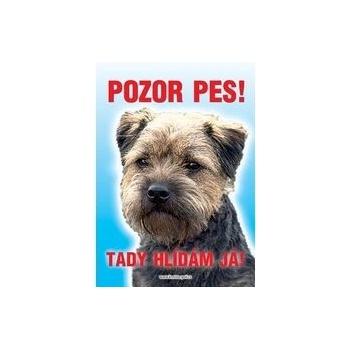 Grel Tabulka pozor pes border teriér