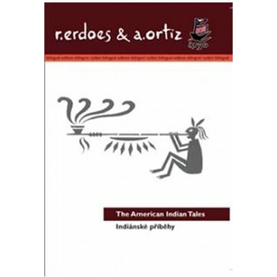 Indiánské příběhy/American Indian Tales – Hledejceny.cz