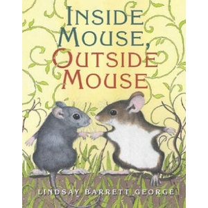 Inside Mouse, Outside Mouse | Lindsay Barrett George (ISBN: 9780060004682)