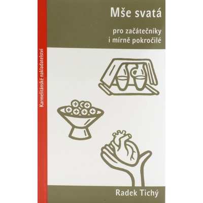 Mše svatá pro začátečníky i mírně pokročilé