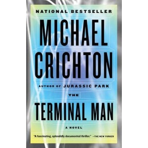 The Terminal Man | Michael Crichton (ISBN: 9780804171298)