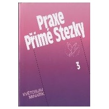 Praxe přímé stezky 3 - Květoslav Minařík