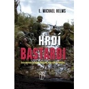 Hrdí bastardi - E. Michael Helms