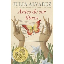 Antes de Ser Libres Alvarez JuliaPaperback