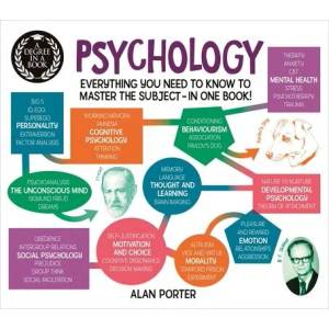 A Degree in a Book: Psychology: Everything You Need to Know to Master the Subject - In One Book! | Alan Porter (ISBN: 9781788883368)