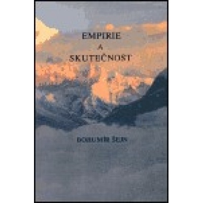 Empirie a skutečnost - Bohumír Šejn