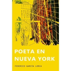 Poeta en Nueva York: (Ilustrado) | Federico García Lorca (ISBN: 9798467201214)