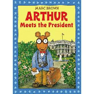 Arthur Meets The President | Marc Brown (ISBN: 9780316112918)