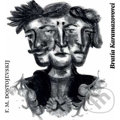 Bratia Karamazovovci - Fiodor Michajlovič Dostojevskij