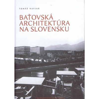 Baťovská architektúra na Slovensku