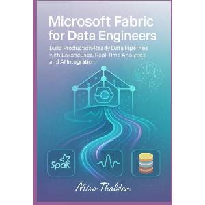 Microsoft Fabric for Data Engineers (2025)