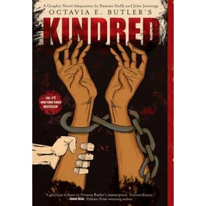 Kindred: A Graphic Novel Adaptation | Octavia Butler, Damian Duffy, John Jennings (ISBN: 9781419728556)