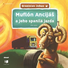 Muflón Ancijáš a jeho spanilá jazda - Branislav Jobus - čte Branislav Jobus