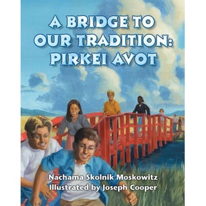 A Bridge to Our Tradition: Pirkei Avot | Behrman House (ISBN: 9780807407608)
