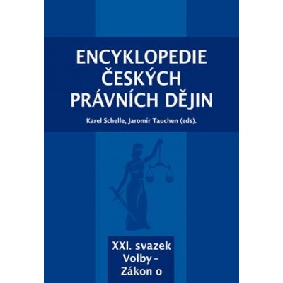 Encyklopedie českých právních dějin, XXI. svazek Volby - Zákon o
