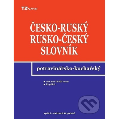 Česko-ruský a rusko-český potravinářsko-kuchařský slovník - Libor Krejčiřík - e-kniha