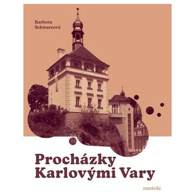 Procházky Karlovými Vary