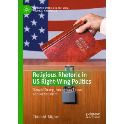 Religious Rhetoric in US Right-Wing Politics