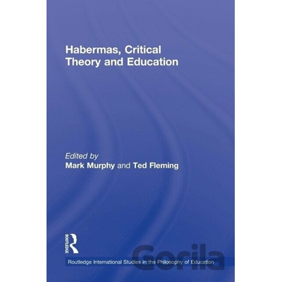 Habermas, Critical Theory and Education