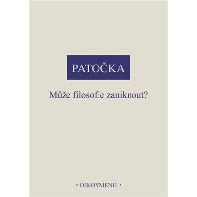 Může filosofie zaniknout? - Jan Patočka