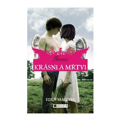 Krásni a mŕtvi Phoenix