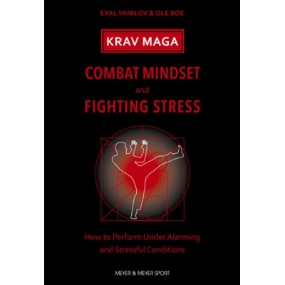 Krav Maga - Combat Mindset & Fighting Stress