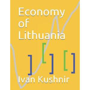 Economy of Lithuania | Ivan Kushnir (ISBN: 9781795239059)