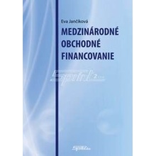 Medzinárodné obchodné financovanie - Eva Jančíková