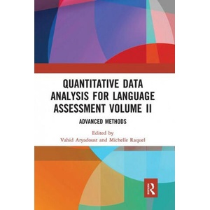 Quantitative Data Analysis for Language Assessment Volume II | Vahid Aryadoust, Michelle Raquel (ISBN: 9781032091440)