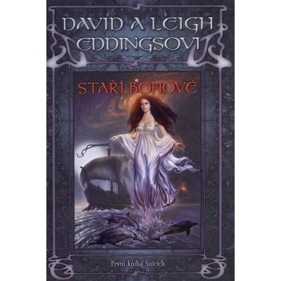 Staří Bohové - David Eddings, Leigh Eddings