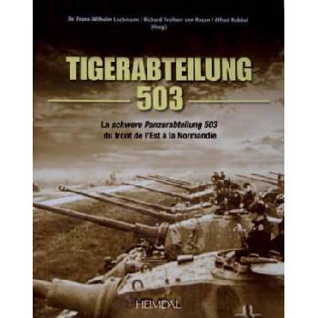 Tiger-Abteilung 503 | Franz-Wilhelm Lochmann, Richard Freiherr von Rosen, Alfred Rubbel