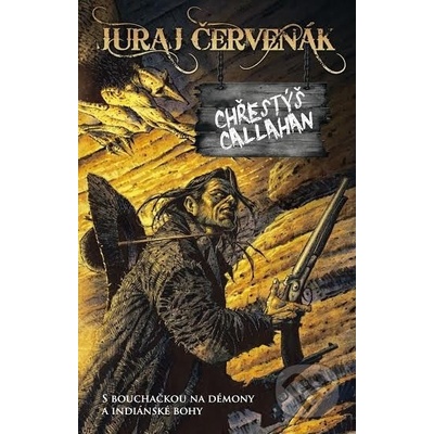 Chřestýš Callahan - Juraj Červenák