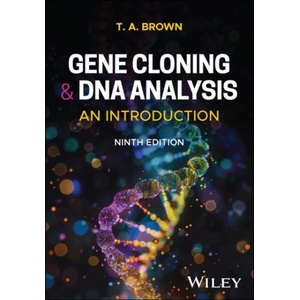 Gene Cloning and DNA Analysis: An Introduction, 9t h Edition | Brown, T. A (ISBN: 9781394292561)