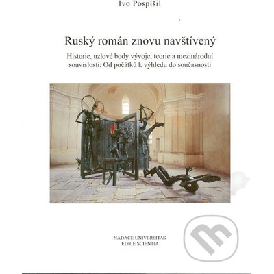 Ruský román znovu navštívený - Ivo Pospíšil