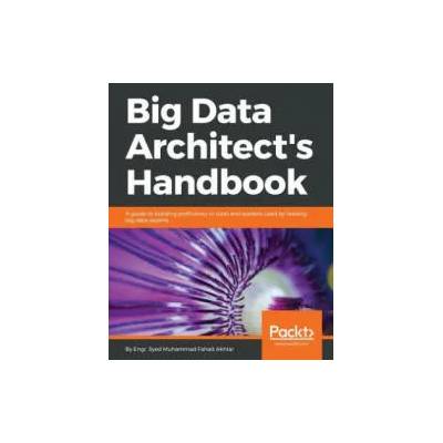 Big Data Architect's Handbook | Fahad Akhtar