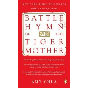 Battle Hymn of the Tiger Mother | Amy Chua (ISBN: 9780143120582)