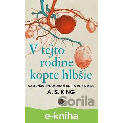 V tejto rodine kopte hlbšie A.S. King