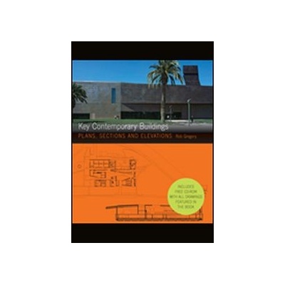 Key Contemporary Buildings: Plans and Sections - R. Gregory