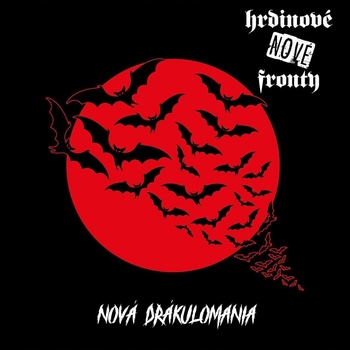 Hrdinové Nové Fronty - Nová Drakulománia (140 g) (LP) (5021732986665)