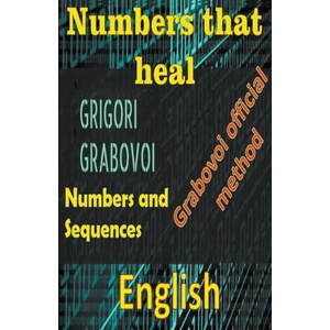 Numbers That Heal, Grigori Grabovoi | Edwin Pinto (ISBN: 9798215204221)