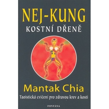 Nej-kung kostní dřeně - Mantak Chia