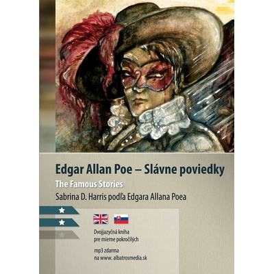 Slávne poviedky / The Famous Stories - Edgar Alan Poe, Sabrina D. Harris, Karolína Wellartová ilustrátor