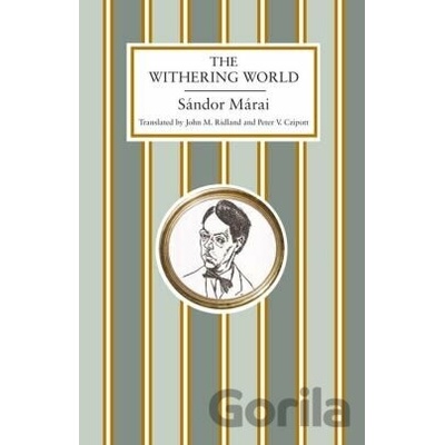 Withering World Marai Sandor
