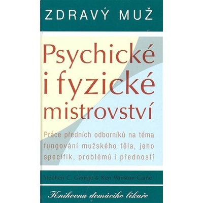 Zdravý muž Psychické i fyzické mistrovství