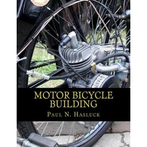 Motor Bicycle Building | Paul N Hasluck, Roger Chambers (ISBN: 9781717292278)