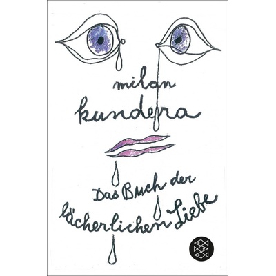 Laecherliche Liebe - M. Kundera