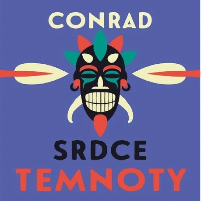 Srdce temnoty - Conrad Joseph