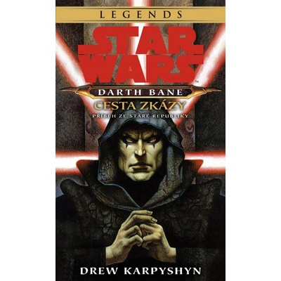 Star Wars - Darth Bane 1. Cesta zkázy – Hledejceny.cz
