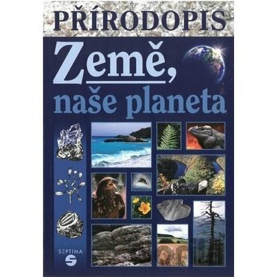 Přírodopis Země, naše planeta - Učebnice pro praktické ZŠ - Vasilis Teodoridis, Jana Skýbová